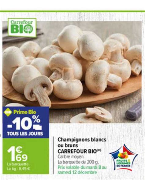 Promo Champignons Blancs Ou Bruns Carrefour Bio Chez Carrefour