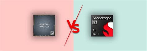 Mediatek Helio G96 Vs Snapdragon 4 Gen 1 Which Is The Best