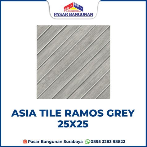 Jual Keramik Asia Tile Ramos Grey 25x25 Kab Gresik Pasar Bangunan