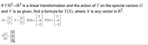 Solved If T R2R3 Is A Linear Transformation And The Acti