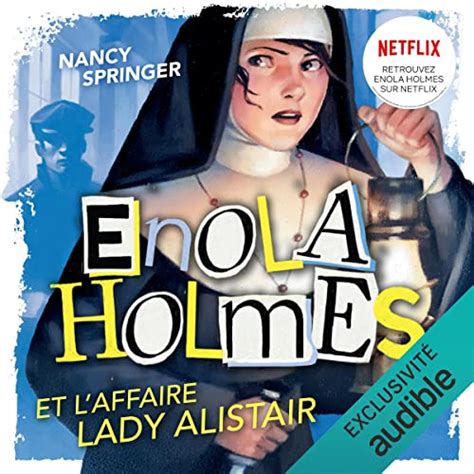 Les enquêtes d Enola Holmes tome 2 L affaire lady Alistair Livraddict