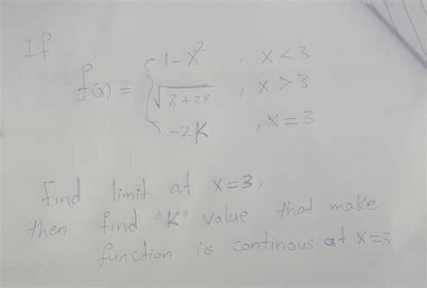 Solved If F X ⎩⎨⎧1−x23 2x−2k X 3 X 3 Find Limit At X 3