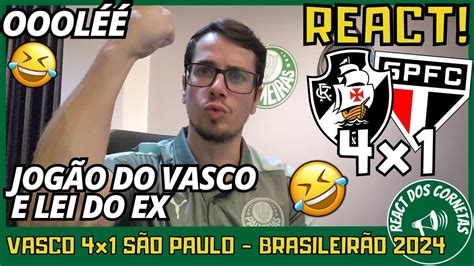 REACT VASCO 4x1 SÃO PAULO BRASILEIRÃO 2024 GOLEADA DO VASCÃO DE