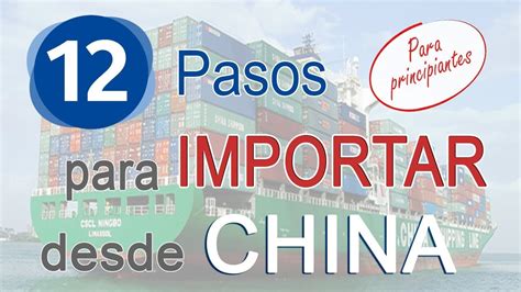 Pasos Para Importar Desde China Guia Para Principiantes Youtube