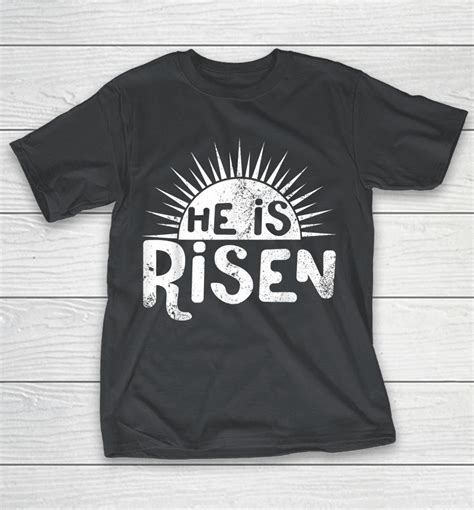 Easter Christian He Is Risen Sun Resurrection Shirts Woopytee