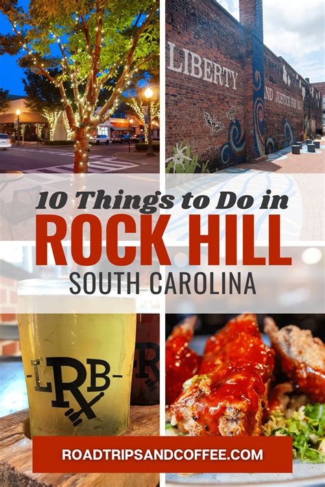 10 Awesome Things To Do In Rock Hill South Carolina Road Trips And Coffee