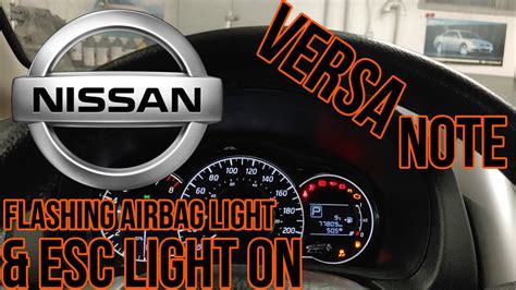 Nissan Versa Note Flashing Airbag Light B A Youtube