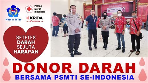 DONOR DARAH PSMTI NTB DALAM RANGKA HUT PSMTI KE 24 YouTube