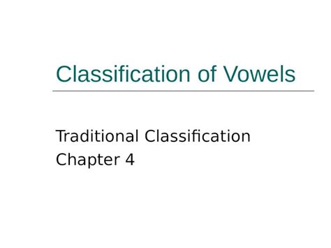 Ppt Classification Of Vowels Traditional Classification Chapter