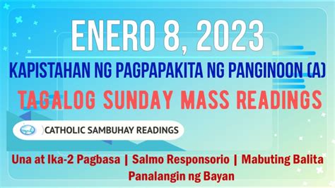 8 Enero 2023 Tagalog Sunday Mass Readings Dakilang Kapistahan Ng