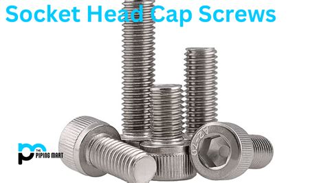 Socket Head Cap Screws A Guide To High Strength Fastening Solutions