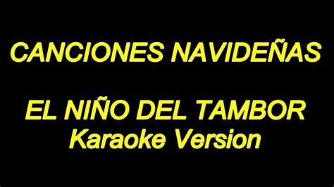 Canciones Navideñas El Niño Del Tambor Karaoke Lyrics Nuevo Youtube