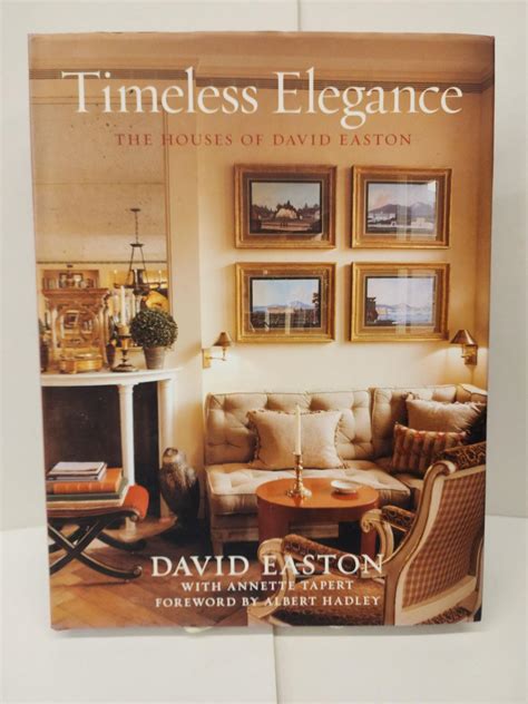 Timeless Elegance: The Houses of David Easton | David Easton | Signed