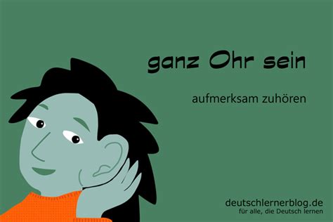 Ganz Ohr Sein Illustrierte Redewendungen Mit Beispielen 44