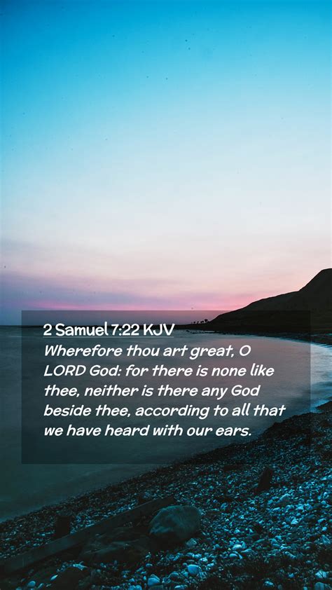 2 Samuel 7 22 KJV Mobile Phone Wallpaper Wherefore Thou Art Great O