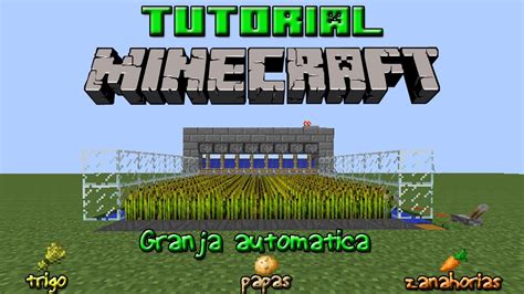 Tutorial Minecraft Como Hacer Una Granja Autom Tica De Trigo Papas O