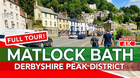 Matlock Bath Derbyshire Full Walking Tour Of Matlock Bath Near