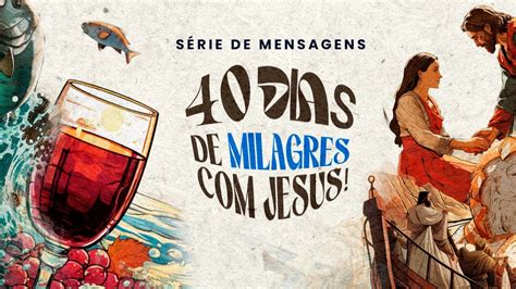 40 DIAS DE MILAGRES JESUS 1 Pr Alex Castilho YouTube