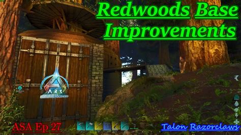 Ark Ascended Ep Redwoods Base Improvements Youtube