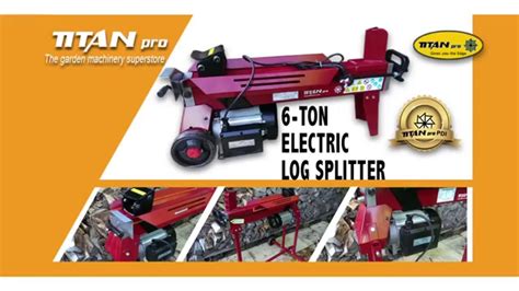 6 Ton Electric Log Splitter From Titan Pro Youtube