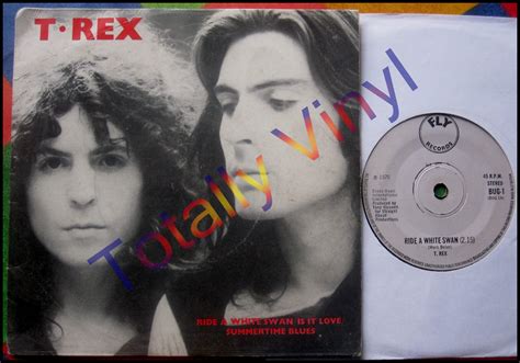 Totally Vinyl Records T Rex Ride A White Swan Is It Love