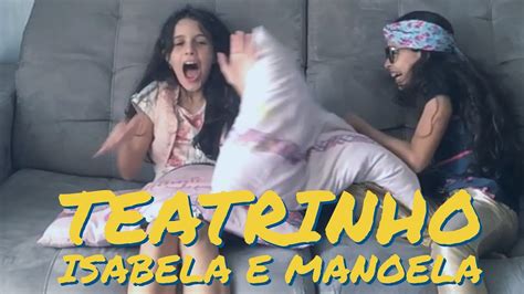 Teatrinho Isabela E Manoela Youtube