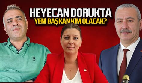 Heyecan Dorukta Chp Nin Yeni Ba Kan Kim Olacak