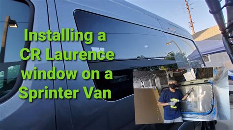 How We Install A Cr Laurence Window On A Sprinter Van Youtube