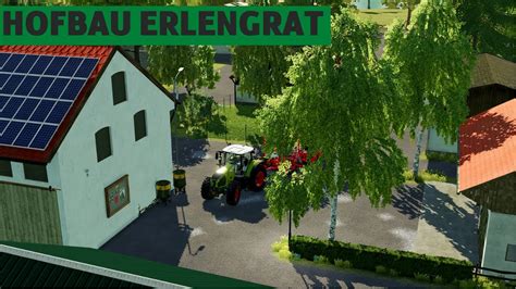 Ls Hof Bau In Erlengrat Landwirtschaft Simulator Youtube