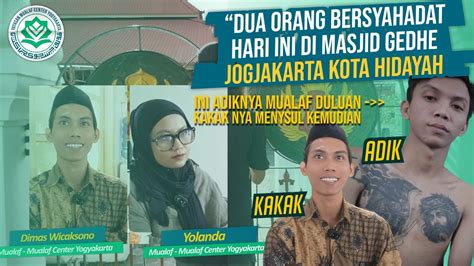 Hari Ini Dua Orang Login Islam Momen Dimas Syahadat Di Masjid Gedhe