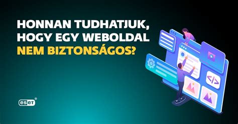 Honnan Tudhatjuk Hogy Egy Weboldal Nem Biztons Gos Eset