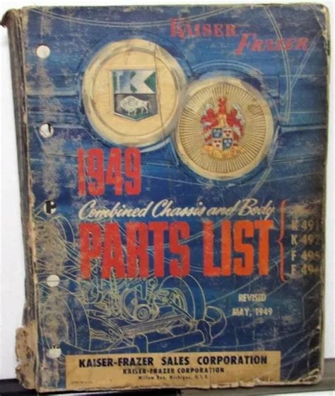 1949 Kaiser Frazer Dealer Parts List Book K491 492 F 495 496 Chassis