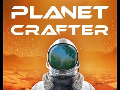 Planet Crafter Lets Play 25 Schon So Ne Sache Mit Dem Zufall YouTube