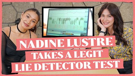 Nadinelustreyt Takes A Legit Lie Detector Test Bybea Lie Detector Ep