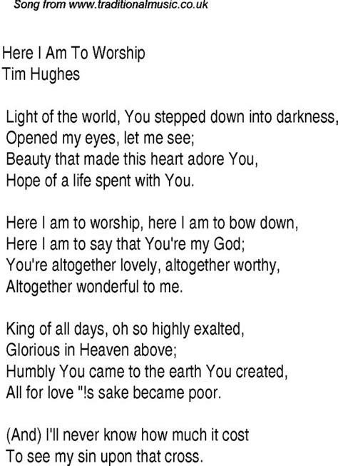 Christian Worship Song Lyrics Christian Worship Song Lyrics Here I Am To Worship Faith