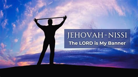 Jehovah Nissi The Lord Our Banner Youtube