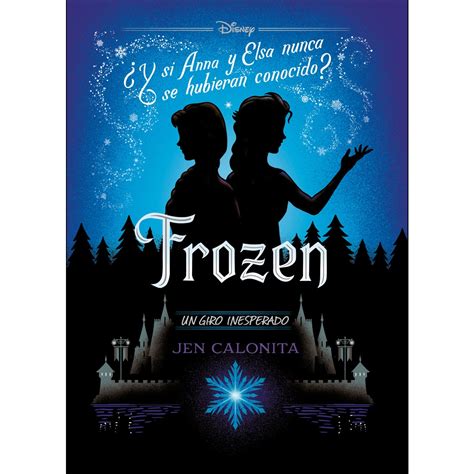 Frozen Un Giro Inesperado Narrativa Tapa Blanda Con Solapas