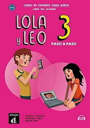 Lola y Leo Paso a Paso 3 Libro del Alumno Livre de l élève Fritzler