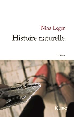 Histoire Naturelle De Nina L Ger Grand Format Livre Decitre