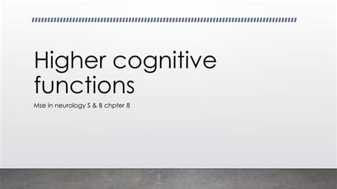 Higher Cognitive Functions Chapter 8 Ppt