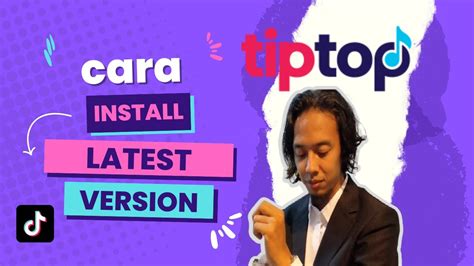 Tutorial Cara Install Latest Version Tiptop Software Automasi Tiktok