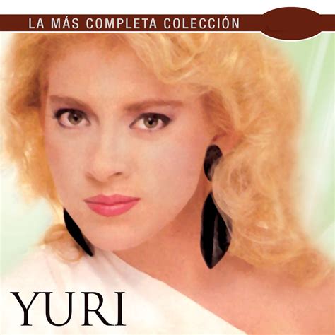 La M S Completa Colecci N Lbum De Yuri En Apple Music