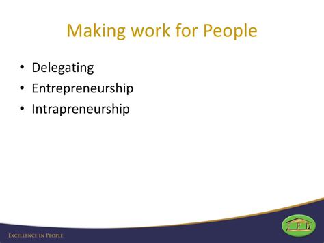 Getting People To Work Making Work For People Ppt Download