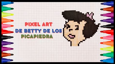 Como Dibujar A BETTY De Los PICAPIEDRA En Pixel Art Tutorial Como