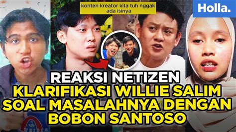 Reaksi Netizen Klarifikasi Willie Salim Soal Masalahnya Dengan Bobon