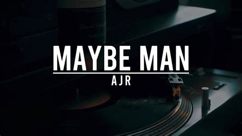 AJR Maybe Man Lirik Terjemahan YouTube