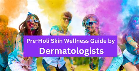 Pre Holi Skin Wellness Guide By Dermatologists Clinikally