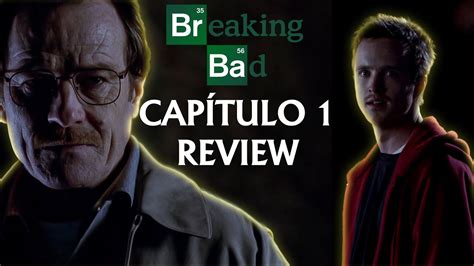 EL PRIMER CAPÍTULO de BREAKING BAD es INCREÍBLE BREAKING BAD