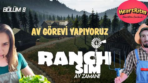 Av GÖrevİ Ranch Simulator Bölüm 8 Youtube