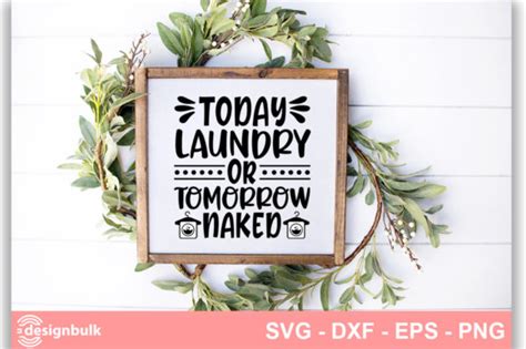Today Laundry Or Tomorrow Naked SVG Graphic By CraftDesignBulk Creative Fabrica